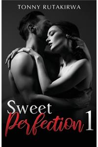 Sweet Perfection 1
