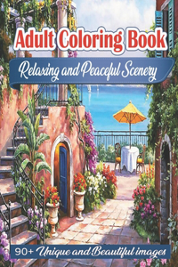 Adult Coloring Book - Relaxing and Peaceful Scenery