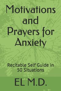 Motivations and Prayers for Anxiety