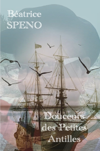 Douceurs des Petites Antilles