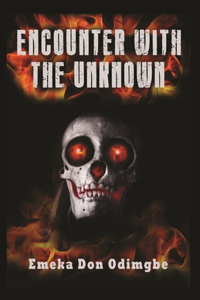 Encounter With The Unknown