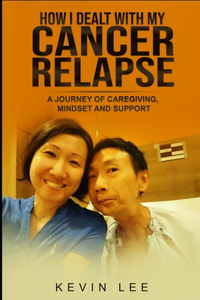 How I Dealt with My Cancer Relapse
