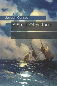 A Smile Of Fortune