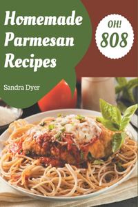 Oh! 808 Homemade Parmesan Recipes