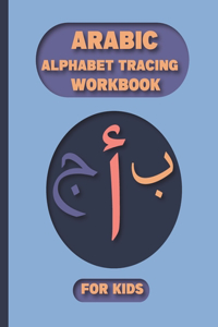 Arabic Alphabet Tracing Workbook For Kids
