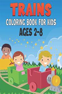Trains Coloring Book For Kids Ages 2-8