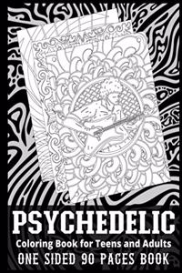 Psychedelic Coloring Book for Teens and Adults One Sided 90 Pages Book