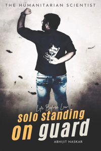 Solo Standing on Guard