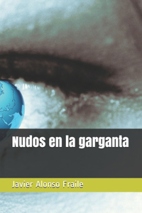 Nudos en la garganta