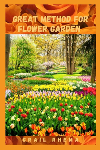 Great Method For Flower Garden