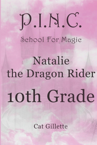 Natalie the Dragon Rider 10th Grade
