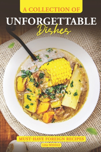 Collection of Unforgettable Dishes