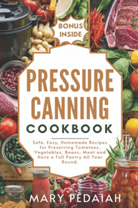 Pressure Canning Cookbook