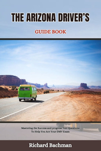 The Arizona Driver's Guide Book