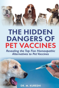 Hidden Dangers of Pet Vaccines