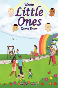 Where Little Ones Come From