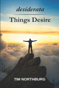 desiderata Things Desire