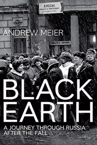 Black Earth: A journey through Russia after the fall
