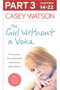 The Girl Without a Voice: Part 3 of 3