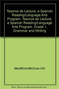 Tesoros de Lectura, a Spanish Reading/Language Arts Program, Grade 1, Grammar and Writing Handbook