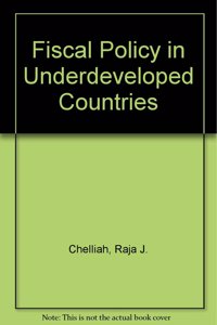 Fiscal Policy in Underdeveloped Countries