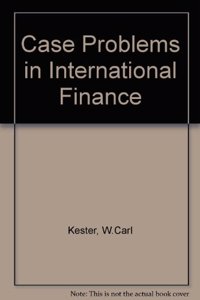 Case Problems in International Finance