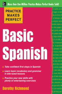 Practice Makes Perfect Basic Spanish