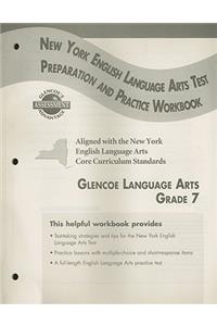 Glencoe Literature: Reading with Purpose, Grade 7, New York English/Language Arts Exam Test Preparation and Practice Workbook