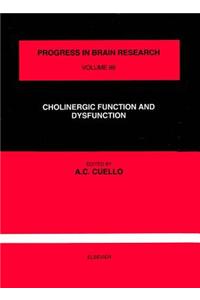 Cholinergic Function and Dysfunction