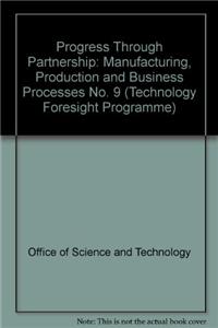 Manufacturing, production and business processes