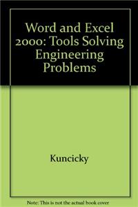 Word and Excel 2000: Tools Solving Engineering Problems
