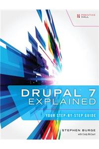 Drupal 7 Explained: Your Step-By-Step Guide