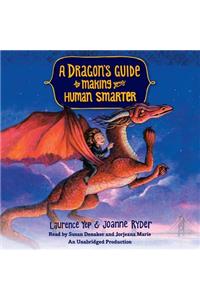 A A Dragon's Guide to Making Your Human Smarter Dragon's Guide to Making Your Human Smarter