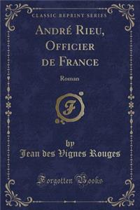 André Rieu, Officier de France