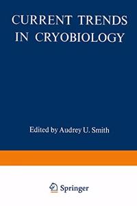 Current Trends in Cryobiology