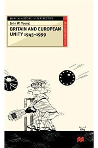 Britain and European Unity, 1945-1999