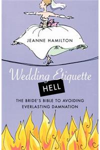 Wedding Etiquette Hell