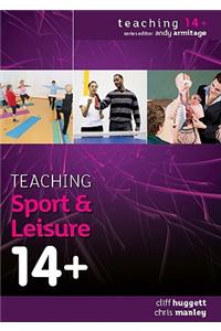 Teaching Sport and Leisure 14+