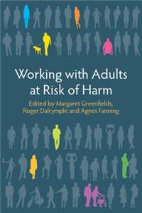 Working with Adults at Risk of Harm