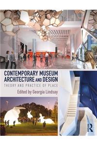 Contemporary Museum Architecture and Design