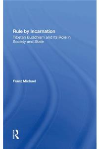 Rule By Incarnation