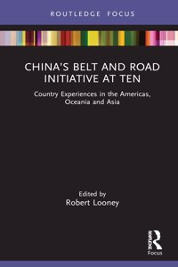 China's Belt and Road Initiative at Ten