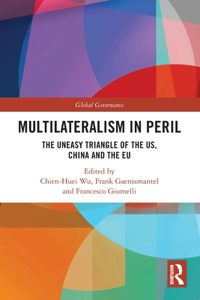 Multilateralism in Peril