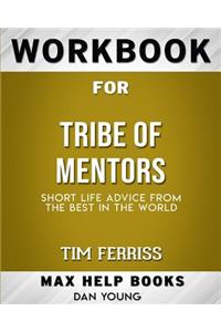 Workbook for Tribe of Mentors