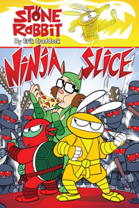 Stone Rabbit #5: Ninja Slice: Ninja Slice