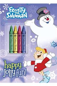 Frosty the Snowman: Happy, Jolly Fun!