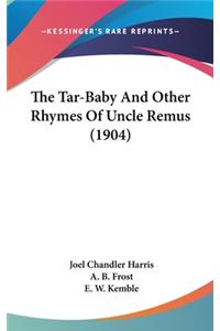 Tar-Baby And Other Rhymes Of Uncle Remus (1904)