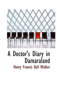 A Doctor's Diary in Damaraland