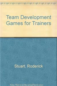 Team Development Games for Trainers