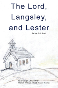 Lord, Langsley, and Lester